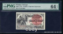 Pmg Choice Unc. 64 Epq 1893 World's Columbia Exposition Ticket Indian Chief